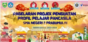 SMAN 2 adakan Pagelaran Project Penguatan Profile Pelajar Pancasila (P5) Kota Prabumulih Sumatera Selatan