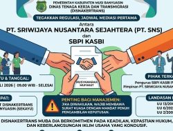 Tegakkan Regulasi, Disnakertrans Muba Jadwalkan Mediasi Pertama PT SNS dan SBPI KASBI Melalui Semangat Musyawarah Mufakat